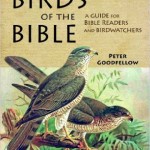 Birds Of The Bible by Peter Goodfellow – Book Review